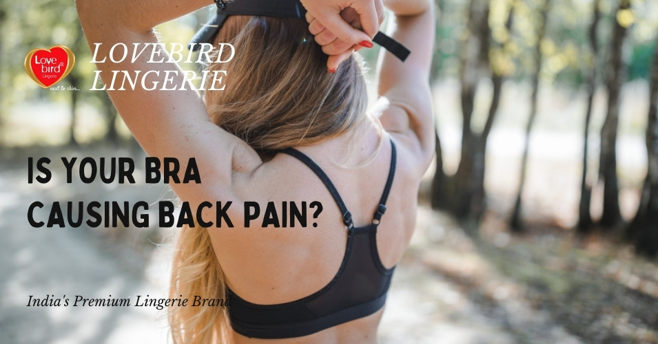 Is your bra causing Back Pain?